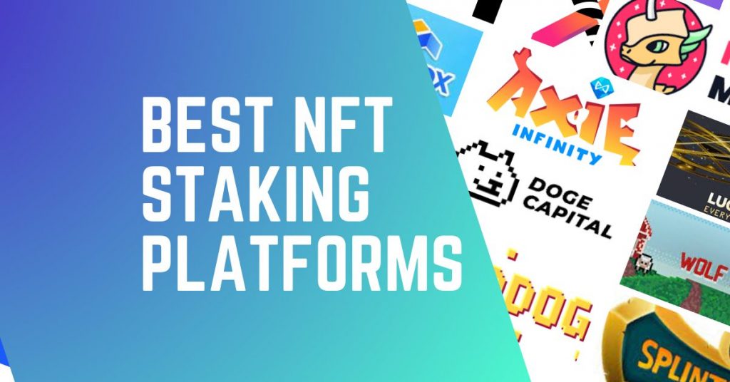 Best NFT Staking Platforms